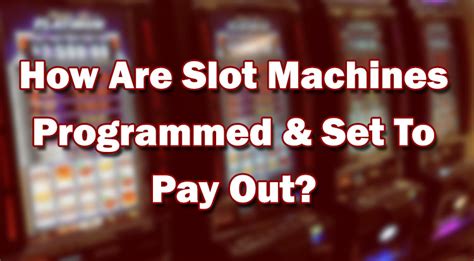 how are slot machines programmed